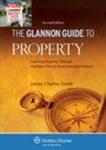 Glannon Guide to Property: Learning Property Through Multiple-choice Questions and Analysis (2nd edition) by James C. Smith