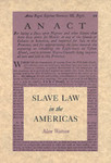 Slave Law in the Americas by Alan Watson
