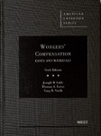 Cases and Materials on Workers' Compensation (6th edition) by Thomas A. Eaton, Joseph W. Little, and Gary R. Smith