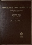 Cases and Materials on Workers' Compensation (4th edition)