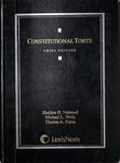Constitutional Torts (3rd edition) by Michael L. Wells, Thomas A. Eaton, and Sheldon H. Nahmod