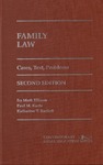 Family Law: Cases, Text, Problems (2nd edition) by Kurtz, Ira M. Ellman, and Katharine T. Bartlett