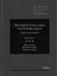 Securities Litigation and Enforcement: Cases and Materials (3rd edition)