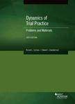 Carlson and Imwinkelried's Dynamics of Trial Practice, Problems and Materials (Sixth Edition